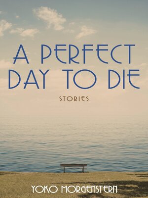 cover image of A Perfect Day to Die
